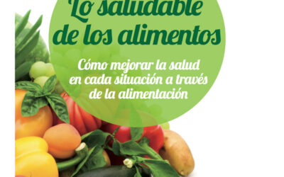 Presentación del libro: Lo saludable de los alimentos